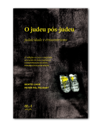 [9786561190701] O judeu pós-judeu: judaicidade e etnocentrismo